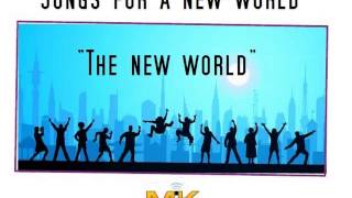 Songs for a new world  THE NEW WORLD instrumental [upl. by Nuahsyar934]