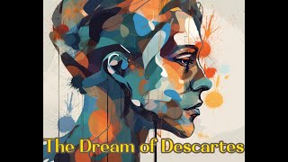 The Dream of Descartes [upl. by Vola]