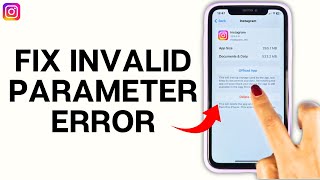 How To Fix Instagram Invalid Parameter Error 2024 EASY [upl. by Adorl]