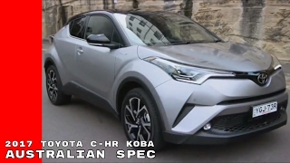 Australian Spec 2017 Toyota CHR Koba [upl. by Anod]