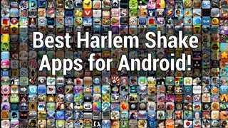 The Best Harlem Shake Apps for Android [upl. by Sihtnyc]