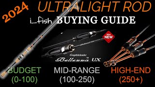 2024  ULTRALIGHT ROD Buying Guide [upl. by Llertnauq386]