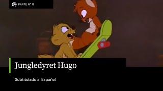 Jungledyret Hugo Pt 11 subtítulos en español [upl. by Titania]