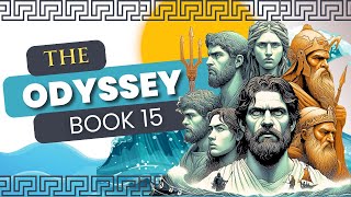 The Odyssey by Homer Book 15 Summary amp Analysis [upl. by Jaynes]