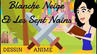 BLANCHE NEIGE ET LES SEPT NAINS  DESSINS ANIMES EN FRANCAIS HISTOIRES POUR PETITS  FRENCH FAIRY [upl. by Galliett341]