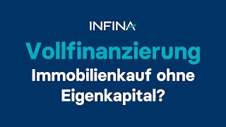 Vollfinanzierung Immobilienkauf ohne Eigenkapital [upl. by Waltner]