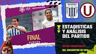 Revisamos estadísticas datos y análisis del Alianza vs Universitario por la FINAL FEMENINA 2024 [upl. by Aufmann]