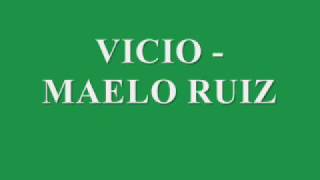 Vicio  Maelo Ruiz Letra [upl. by Shien72]