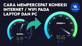 Cara Mempercepat Koneksi Internet  WIFI Pada Laptop dan PC 100 AMPUH  How to Speed Up Internet [upl. by Dunstan]