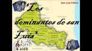 Los dominantes de san luis [upl. by Halyahs]