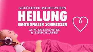 Herzmeditation  Heilung emotionaler Schmerzen  Zum Entspannen amp Einschlafen [upl. by Malinin]