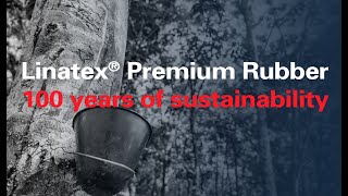 Linatex® Premium Rubber  100 Years of Sustainability [upl. by Sabir]