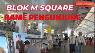 Bergeliatnya Blok M Square  dulu sepi sekarang mulai rame [upl. by Svirad101]