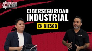 Ciberseguridad Industrial en Riesgo Fortinet Protege tus Operaciones Críticas l Industria en Acción [upl. by Nitneuq97]