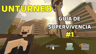 CÓMO INICIAR EN UNTURNED GUÍA PARA PRINCIPIANTES [upl. by Colis]