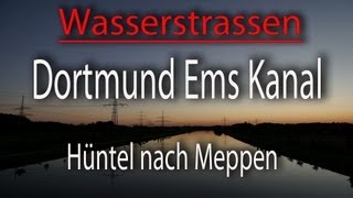 DEK Hüntel Meppen Dortmund Ems Kanal [upl. by Wilhelmina982]