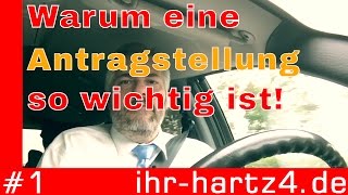 Warum die Antragstellung so wichtig ist  ihrhartz4de 1 [upl. by Odnam]