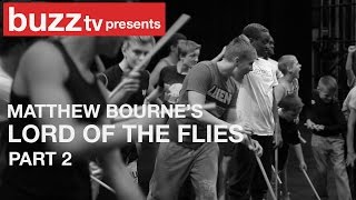 Matthew Bournes  Lord of the Flies Documentary Part 2 [upl. by Aile]