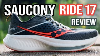 Saucony Ride 17 Review [upl. by Tiras]