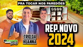 TRIO DA HUANNA 2024 REPERTÓRIO AO VIVO  TRIO DA HUANNA NO ITAPEDRO 2024 [upl. by Haroldson908]