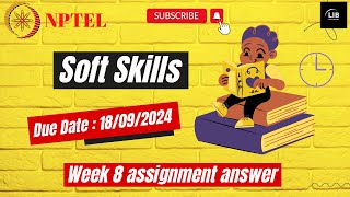 Soft Skills Week 8 assignment answers  NPTEL July 2024  Learn in brief [upl. by Kerrin]