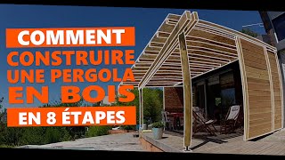 Comment construire une pergola en bois en 8 étapes [upl. by Mcnally78]