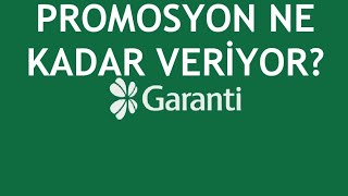 Garanti BBVA Promosyon Ne Kadar Veriyor [upl. by Kellene]