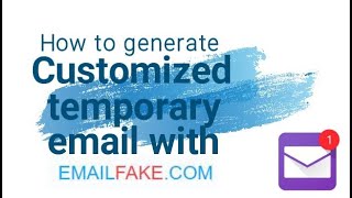 How to generate customized temporary email with emailfakecom [upl. by Rainah489]