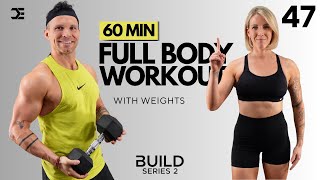 Day 47  1 Hour Power  FULL BODY DUMBBELL WORKOUT  BUILD Series 2 [upl. by Madge]