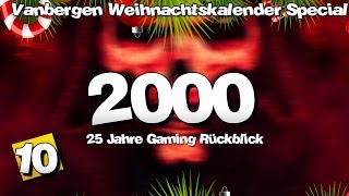 10Dezember ★ Türchen Nr 10  Mein Spielejahr 2000  RetroKalendertürchen 25 Jahre Rückblick [upl. by Atiral]