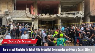 Rare Israeli Airstrike in Beirut Kills Hezbollah Commander and Over a Dozen Others [upl. by Enoved818]