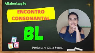 AULA Encontro consonantal BL  MÉTODO FÔNICO  SÍLABAS COMPLEXAS [upl. by Odlaw]