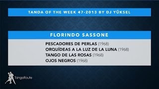 Tanda of the week 472013 Florindo Sassone tango [upl. by Sanjiv]