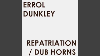 Repatriation  Dub Horns [upl. by Howland638]