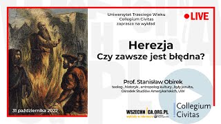 Herezja Czy zawsze jest błędna  Prof Stanisław Obirek [upl. by Eirrem]