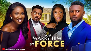 I Will Marry Him by force 2024 Latest Nigerian Nollywood Movie [upl. by Ellenehs258]