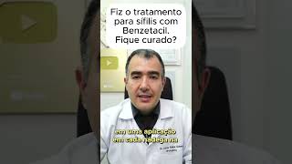 Fiz o tratamento para sífilis com Benzetacil Fique curado [upl. by Marje]