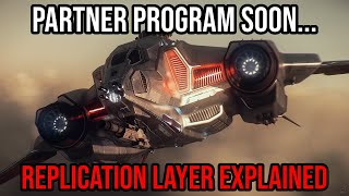 Star Citizen Update  CIG Building Partner Program  Replication Layer Explained [upl. by Oijres]