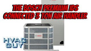 A Good Look At The Bosch Premium IDS Air Handler ​⁠BoschHomeComfortUS [upl. by Attennhoj]