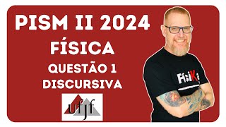 UFJF HIDROSTÁTICA – EXERCÍCIO RESOLVIDO Q1 DISCURSIVA PISM II 2024  FÍSICA [upl. by Kyne508]