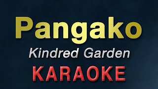 Pangako  Kindred Garden  KARAOKE [upl. by Myranda249]