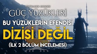 Güç Yüzükleri İlk 2 Bölüm Detaylı İncelemesi The Rings of Power 1 Sezon  Yüzüklerin Efendisi [upl. by Aicilif]