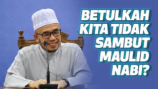 Prof Dr MAZA  Betulkah Kita Tidak Sambut Maulid Nabi [upl. by Gigi]