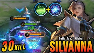 30 Kills OP Silvanna with Revitalize Insane LifeSteal  Build Top 1 Global Silvanna  MLBB [upl. by Ailaro606]