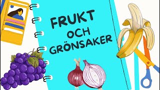 Frukt och grönsaker  Fruit and vegetables  Lär dig svenska svenska swedishforbeginners [upl. by Veleda]