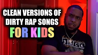 Clean versions of dirty rap music for kids [upl. by Hpseoj]