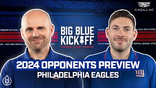 2024 Opponents Preview Giants vs Eagles  Big Blue Kickoff Live  New York Giants [upl. by De Witt209]