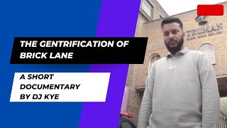 Episode 3 The Gentrification Of Brick Lane l How Transparent Is Our History [upl. by Ynnaej]