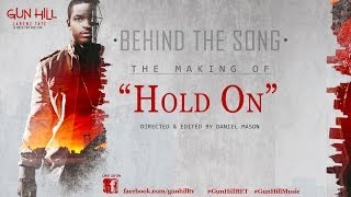 HOLD ON  Behind The Song quotGun Hillquot Soundtrack [upl. by Dnaletak499]