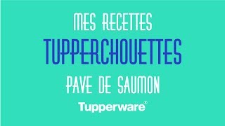 Mes recettes tupperchouettes  Pavé de saumon [upl. by Iidnarb]